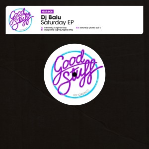DJ Balu - Saturday EP [Good Stuff Recordings]