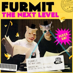 Furmit - The Next Level [Flosshatt Digital]