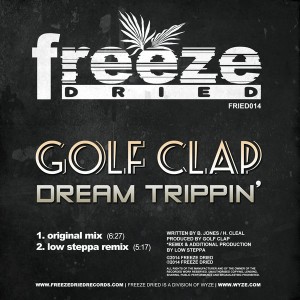 Golf Clap - Dream Trippin' [Freeze Dried]