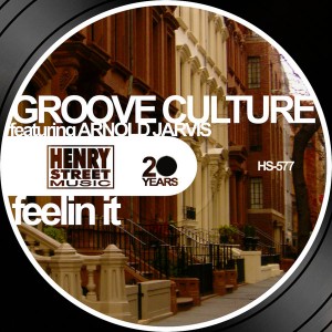 Groove Culture feat. Arnold Jarvis - Feelin It [Henry Street Music]