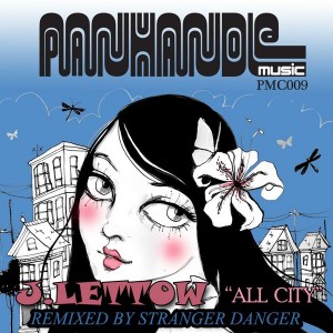 J. Lettow - All City (Stranger Danger Remix) [Panhandle Music Company]