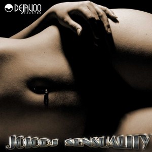JoioDJ - Sensuality [Dejavoo Records]