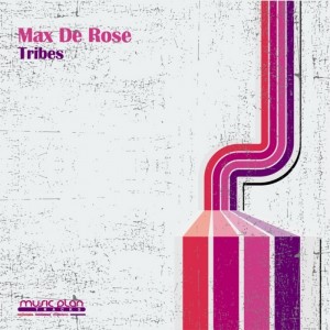 Max De Rose - Tribes [Music Plan]