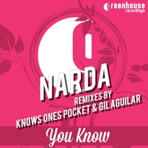 Narda - You Know EP [Greenhouse Recordings]