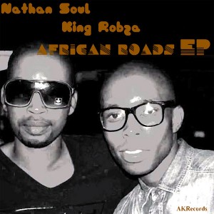 Nathan Soul & King Robza - African Roads EP [Afro Kitchen Records]