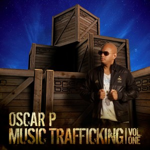 Oscar P - Music Trafficking Vol. 1 [Open Bar Music]