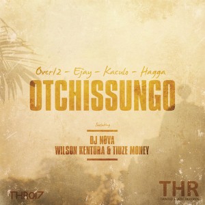 Over12, Ejay & Kaculo feat. Hagga - Otchissungo Remixes [Tainted House]