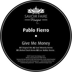 Pablo Fierro - Give Me Money [Savoir Faire Musique]