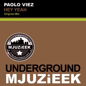 Paolo Viez - Hey Yeah [Underground Mjuzieek Digital]