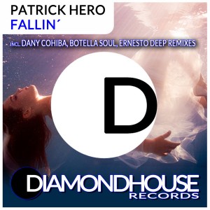 Patrick Hero - Fallin [Diamondhouse]