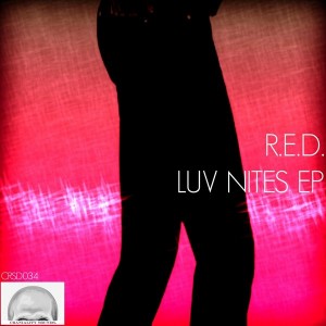R.E.D. - Luv Nites EP [Craniality Sounds]