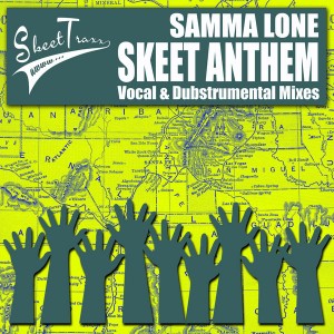 Samma Lone - Skeet Anthem [Skeet Traxx]