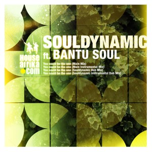 Souldynamic feat. Bantu Soul - You Could Be The One [House Afrika]