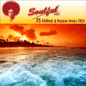 Soulful Cafe - 25 Chillout & Reggae Songs 2014 [MF]