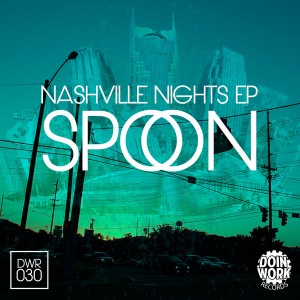 Spoon - Nashville Nights EP [DOIN WORK Records]