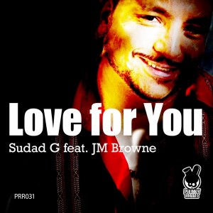 Sudad G feat. JM Browne - Love For You [Phunky Rabbit Records]