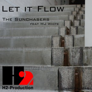 The Sunchasers feat. MJ White - Let It Flow [H2-Production]