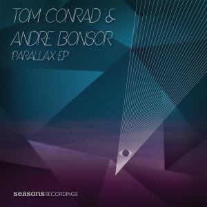 Tom Conrad & Andre Bonsor - Parallax EP [Seasons Recordings]