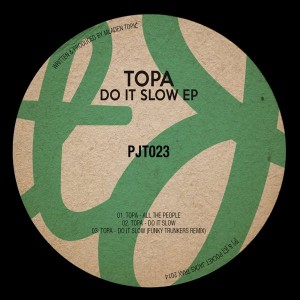 Topa - Do It Slow [Pocket Jacks Trax]
