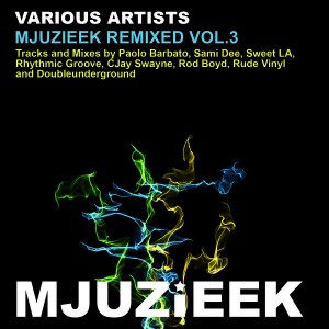 Various Artists - Mjuzieek Remixed Vol.3 [Mjuzieek Digital]