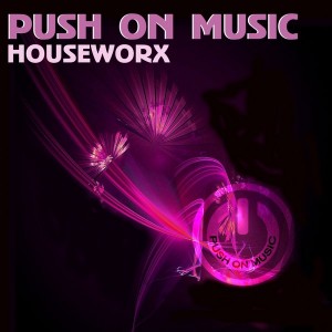 Various Artists - Push On Music Houseworx [Push On Music]