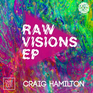 Various Artists - Raw Visions EP [DOIN WORK Records]