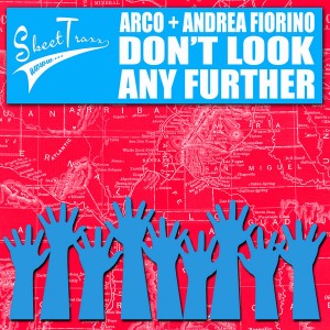 Arco & Andrea Fiorino - Don't Look Any Further [Skeet Traxx]
