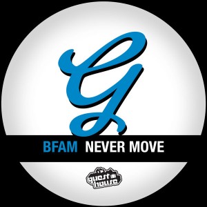 B.F.A.M. - Never Move [Guesthouse]