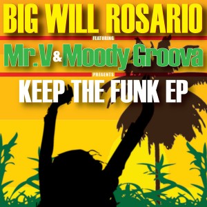 Big Will Rosario - Keep The Funk EP [InHouse]