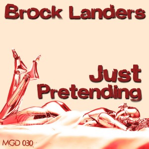 Brock Landers - Just Pretending [Modulate Goes Digital]