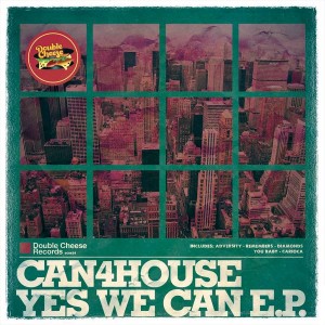 Can4house - Yes We Can [Double Cheese Records]
