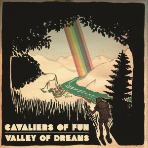 Cavaliers Of Fun - Valley Of Dreams [Holographic People]