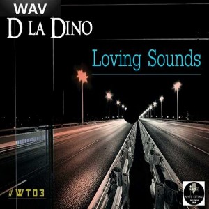 D La Dino - Loving Sounds [White El'toca]