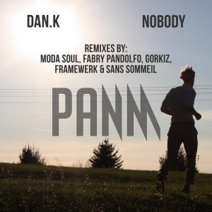 DAN K - Nobody [PANM Recordings]