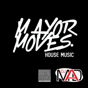 DJ Mad - Mayor Moves [Digital Wax]
