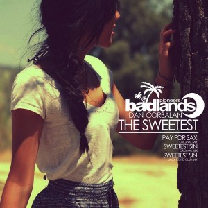 Dani Corbalan - The Sweetest [Badlands Pioneers]