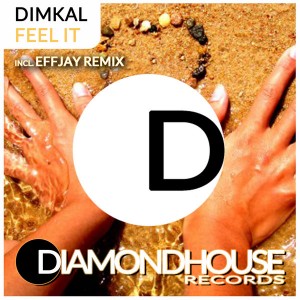 Dimkal - Feel It [Diamondhouse]
