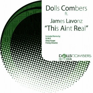 Dolls Combers feat. James Lavonz - This Aint Real [Dolls Combers Records]