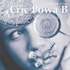 Eric Powa B - Candylicious EP [Nite Grooves]