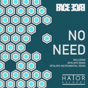 Face Off - No Need [HatorRecords]