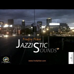 Fredly Flair - Jazzistic Sounds EP [Tentoez Records]