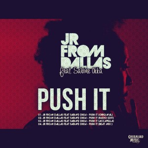 JR From Dallas - Push It EP [Gourmand Music Recordings]