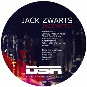 Jack Zwarts - Jazzmattik [Deep Sense]