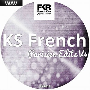 KS French - Parisien Edits V4 [French Kiss]
