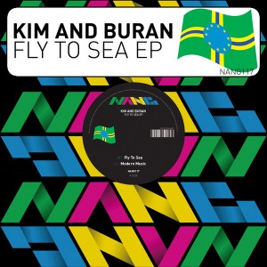Kim & Buran - Fly To Sea EP [Nang]