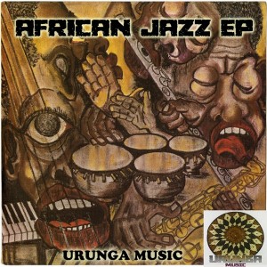Lasoula & AcaSoul MusiQ - African Jazz EP [Urunga Music]