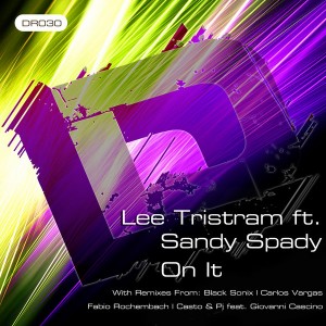 Lee Tristram feat. Sandy Spady - On It [DRUM Records]