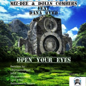 Miz-dee & Dolls Combers - Open Your Eyes [Chymamusiq Records]