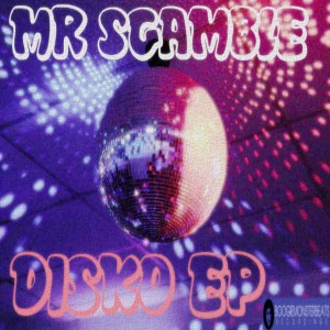 Mr Sgamble - Disko EP [Boogiemonsterbeats Recordings]