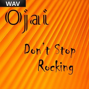 Ojai - Don't Stop Rocking [Sound Explosion]